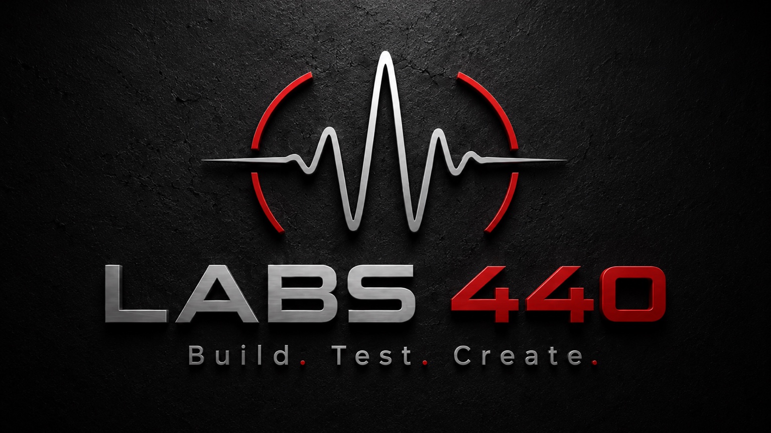 LABS 440 — Build. Test. Create.